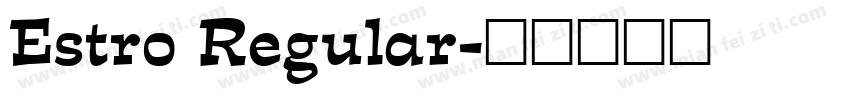 Estro Regular字体转换